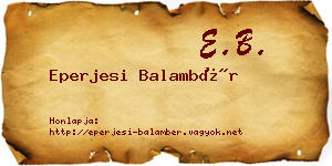 Eperjesi Balambér névjegykártya